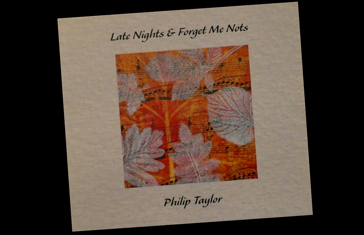 Phil Taylor - Late Nights and Forget Me Nots